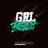 KROWNBaby. - Grl Beast - Single